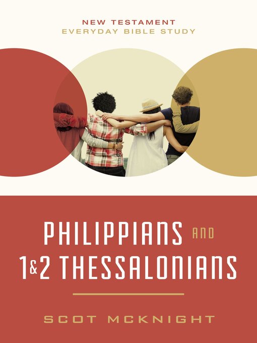 Title details for Philippians and 1 and 2 Thessalonians by Scot McKnight - Available